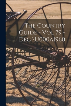 Paperback The Country Guide - Vol 79 - Dec \u000a1960 Book