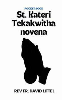 Paperback St. Kateri Tekakwitha novena: Pocket Book