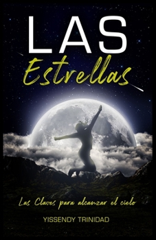 Paperback Las Estrellas: Las claves para alcanzar el cielo [Spanish] Book