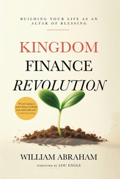 Paperback Kingdom Finance Revolution: Building Your Life as an Altar of Blessing Book