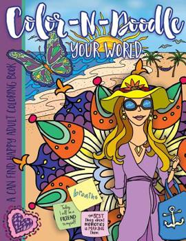 Paperback Color-N-Doodle Your World: A Can Find Happy Adult Coloring Book