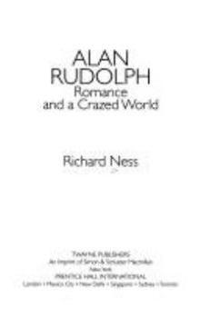 Hardcover Alan Rudolph: Romance and a Crazed World (Twayne's Filmmakers Series) Book