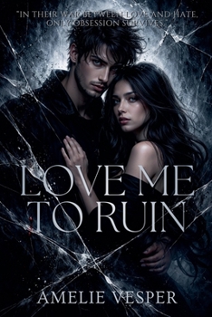 Love Me to Ruin