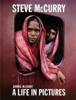Hardcover Steve McCurry: A Life in Pictures (40 Years of Iconic McCurry Photography Including 100 Unseen Photos) Book