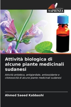 Paperback Attività biologica di alcune piante medicinali sudanesi [Italian] Book