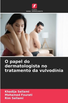 Paperback O papel do dermatologista no tratamento da vulvodínia [Portuguese] Book