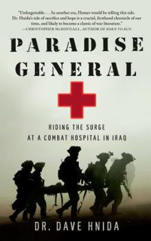 Paperback Paradise General: Riding the Surge at a Combat Hospital in Iraq Book