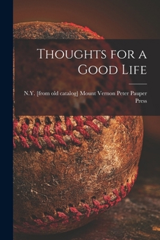 Paperback Thoughts for a Good Life Book