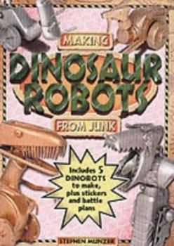 Paperback Making Dinosaur Robots from Junk Book