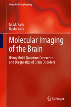 Hardcover Molecular Imaging of the Brain: Using Multi-Quantum Coherence and Diagnostics of Brain Disorders Book