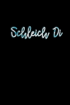 Schleich Di: Notizbuch A5: Lustige Bayrischer Spruch Süddeutschland München Oberbayern Fürs Büro (German Edition)
