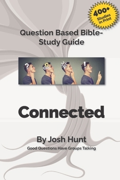 Paperback Connected: Good Questions Have Small Groups Talking Book
