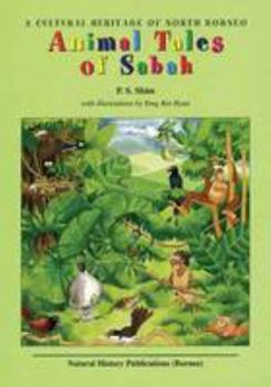 Paperback Animal Tales of Sabah: A Cultural Heritage of North Borneo Book