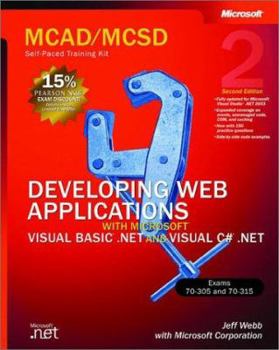 Paperback McAd/MCSD Self-Paced Training Kit: Developing Web Applications with Microsofta Visual Basica .Net and Microsoft Visual C#a .Net: Developing Web Applic Book