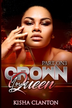 Paperback Crown Your Queen: Part ON3 Book