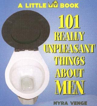 Paperback 101 Really Unpleasant Things About Men Book