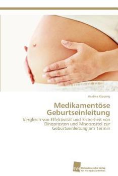 Paperback Medikamentöse Geburtseinleitung [German] Book