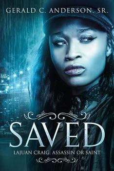 Paperback Saved: LaJuan Craig - Assassin or Saint? Book