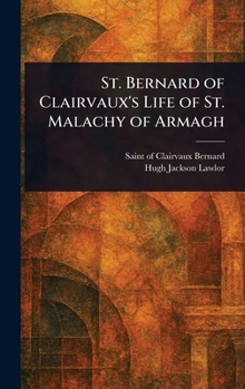 Hardcover St. Bernard of Clairvaux's Life of St. Malachy of Armagh Book
