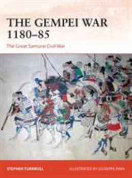 Paperback The Gempei War 1180-85: The Great Samurai Civil War Book