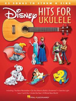 Paperback Disney Hits for Ukulele: 23 Songs to Strum & Sing Book