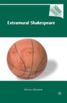 Paperback Extramural Shakespeare Book