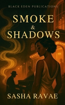 Smoke & Shadows