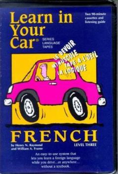 Audio Cassette Learn in Your Car French Level Three [With Listening Guide] Book