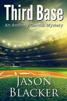 Paperback Third Base: An Anthony Carrick Mystery Book
