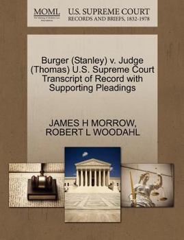 Paperback Burger (Stanley) V. Judge (Thomas) U.S. Supreme Court Transcript of Record with Supporting Pleadings Book