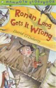 Paperback Ronan Long Gets It Wrong (Mammoth Storybook) Book