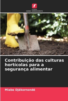 Paperback Contribuição das culturas hortícolas para a segurança alimentar [Portuguese] Book