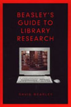 Hardcover Beasley's Guide to Library Research (Heritage) Book