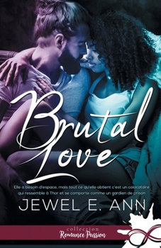 Brutal love (French Edition)
