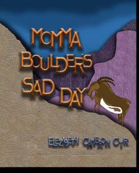 Paperback Momma Boulders Sad Day Book