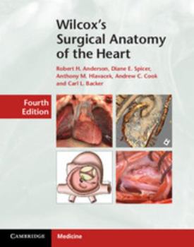 Hardcover Wilcox's Surgical Anatomy of the Heart Book