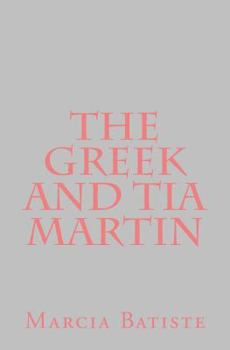 The Greek and Tia Martin