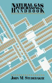 Hardcover Natural Gas Purchasing Handbook Book