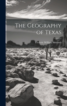 Hardcover The Geography of Texas Book