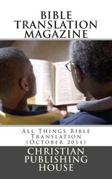 Paperback Bible Translation Magazine: All Things Bible Translation (October 2014) Book