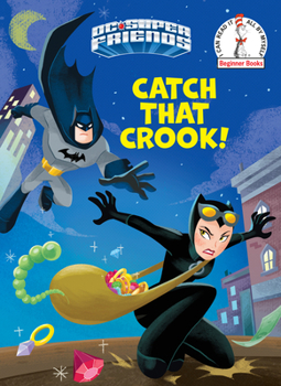 Hardcover Catch That Crook! (DC Super Friends) Book
