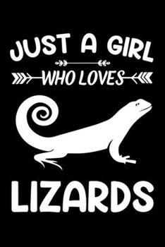 Just A Girl Who Loves Lizards: Lizard Animal Lover Gift Diary | Blank Date & Blank Lined Notebook Journal | 6x9 Inch 120 Pages White Paper