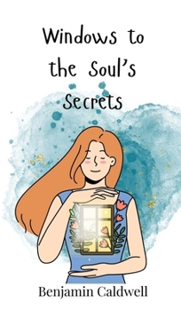 Hardcover Windows to the Soul's Secrets Book