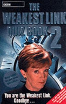 Paperback The " Weakest Link " Quiz Book: Bk. 2 (Quiz Book) Book