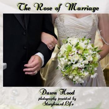 Paperback The Rose of Marriage Book