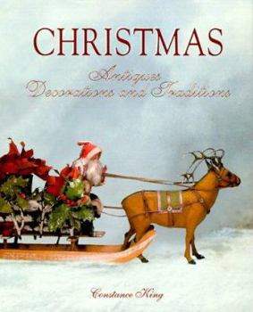 Hardcover Christmas: Antiques, Decorations and Traditions Book