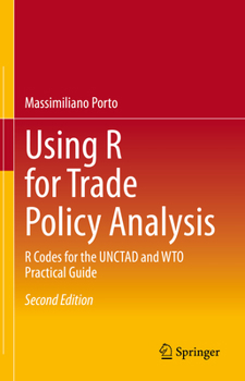 Hardcover Using R for Trade Policy Analysis: R Codes for the Unctad and Wto Practical Guide Book