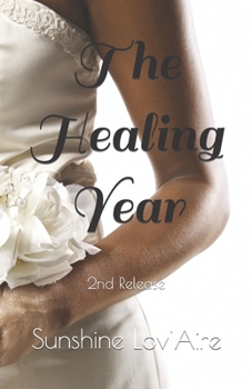 Paperback The Healing Year: 2nd Release Book