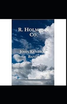 R. Holmes & Co. Illustrated