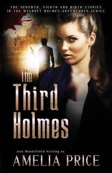 The Third Holmes - Book  of the Mycroft Holmes Adventures